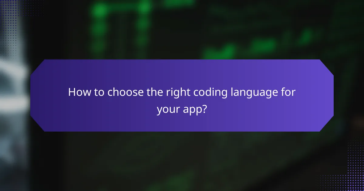 How to choose the right coding language for your app?